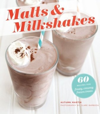 Malts and Milkshakes/St. Martin’s Press
